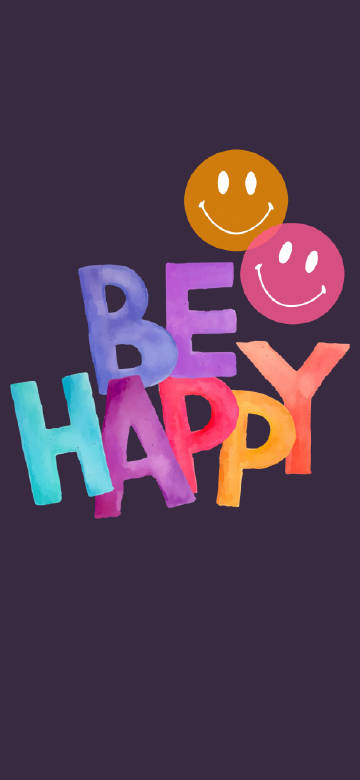 BE HAPPY Smiley Emoticon Phone Wallpaper